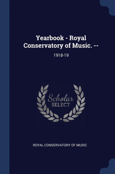 Yearbook - Royal Conservatory of Music. -- : 1918-19