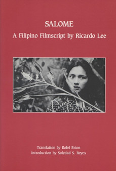 Salome : A Filipino Filmscript by Ricardo Lee by Ricardo Lee - Hardback