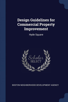 Design Guidelines for Commercial Property Improvement : Hyde Square