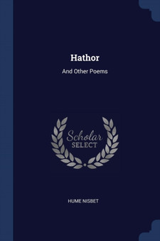 Hathor : And Other Poems