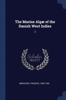The Marine Alg?? of the Danish West Indies : 2