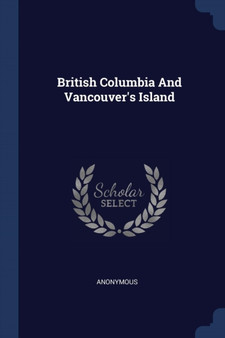 British Columbia And Vancouver's Island