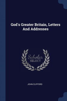 God's Greater Britain, Letters And Addresses