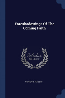 Foreshadowings Of The Coming Faith