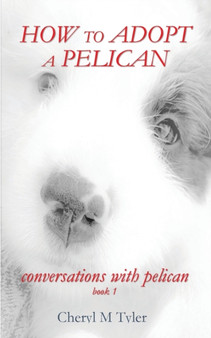 How to Adopt a Pelican by Cheryl Tyler - Paperback