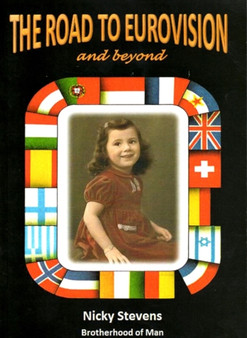 The Road to Eurovision and Beyond : Brotherhood of Man by Nicky Stevens - Paperback