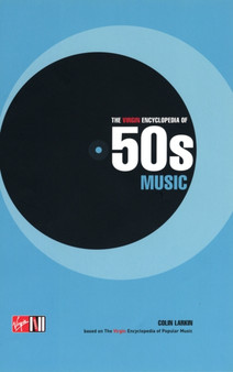 The Virgin Encyclopedia of 50s Music by Colin Larkin - Hardback