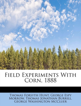 Field Experiments with Corn, 1888