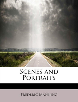 Scenes and Portraits