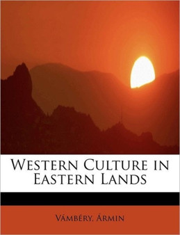Western Culture in Eastern Lands