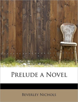 Prelude a Novel