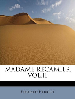 Madame Recamier Vol.II