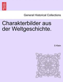 Charakterbilder Aus Der Weltgeschichte.