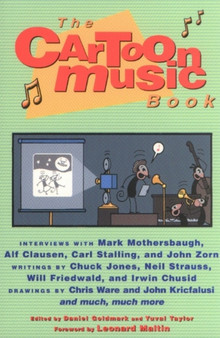 The Cartoon Music Book by Daniel Goldmark - Paperback