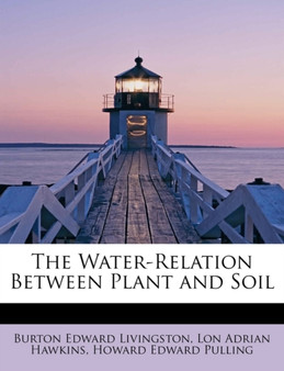 The Water-Relation Between Plant and Soil