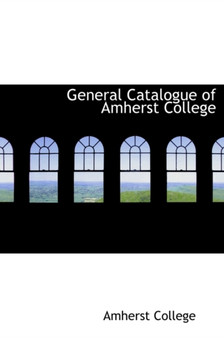 General Catalogue of Amherst College