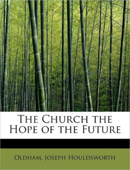 The Church the Hope of the Future