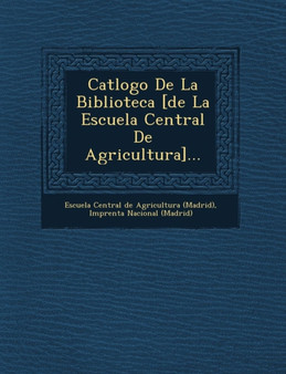 Cat LOGO de La Biblioteca [De La Escuela Central de Agricultura]...