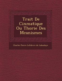 Trait de Cin Matique Ou Th Orie Des M Canismes