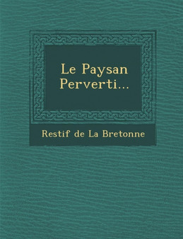 Le Paysan Perverti...