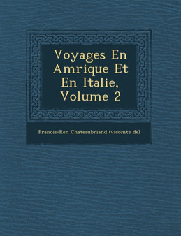Voyages En Am Rique Et En Italie, Volume 2
