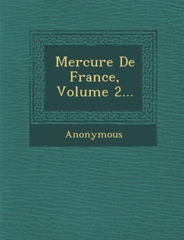 Mercure de France, Volume 2...