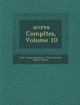 Uvres Completes, Volume 10