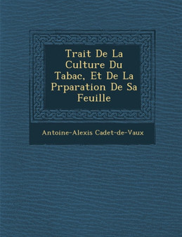 Trait de La Culture Du Tabac, Et de La PR Paration de Sa Feuille