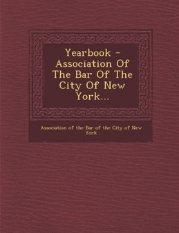 Yearbook - Association of the Bar of the City of New York...