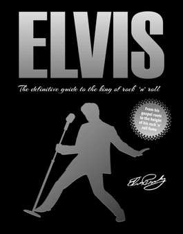 Elvis : The Definitive Guide to the King of Rock 'n' Roll by IglooBooks - Paperback