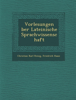 Vorlesungen &#65533;ber Lateinische Sprachwissenschaft