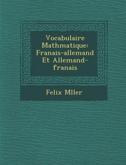 Vocabulaire Math Matique : Fran Ais-Allemand Et Allemand-Fran Ais