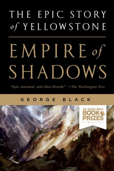 Empire of Shadows : the Epic Story of Yellowstone