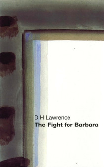 The Fight for Barbara by D.H. Lawrence - Paperback