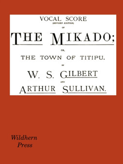 The Mikado Vocal Score (Revised Edition) by William Schwenck Gilbert - Paperback