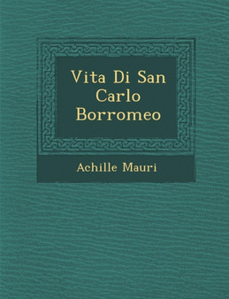 Vita Di San Carlo Borromeo