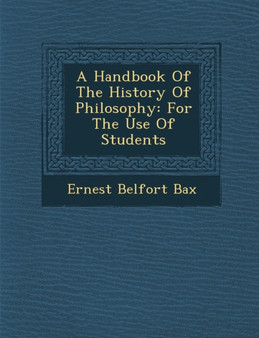 A Handbook of the History of Philosophy : For the Use of Students