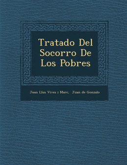 Tratado del Socorro de Los Pobres