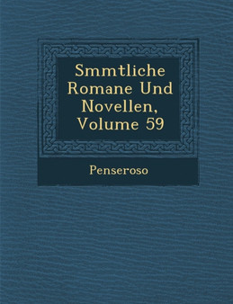 S Mmtliche Romane Und Novellen, Volume 59