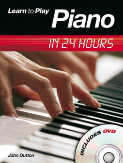 Learn to Play Piano In 24 Hours by John Dutton - Paperback