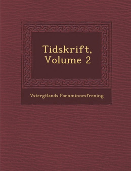 Tidskrift, Volume 2