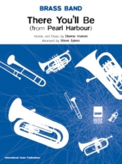 There You'll Be (from Pearl Harbour) (Score & Parts) by Stephen Sykes - Paperback