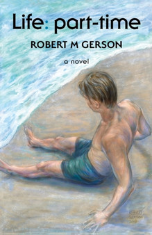 Life : part-time by Robert M Gerson - Paperback