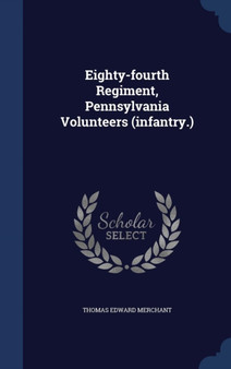 Eighty-fourth Regiment, Pennsylvania Volunteers (infantry.)
