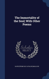 The Immortality of the Soul; With Other Poems