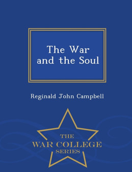 The War and the Soul - War College Series