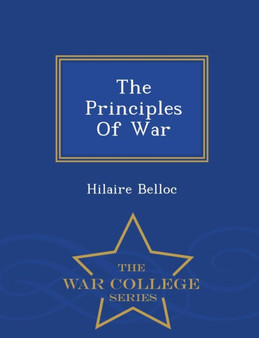 The Principles of War - War College Series