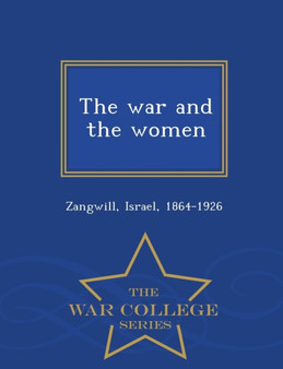 The War and the Women - War College Series