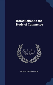 Introduction to the Study of Commerce