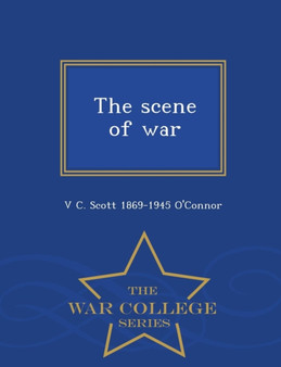 The Scene of War - War College Series